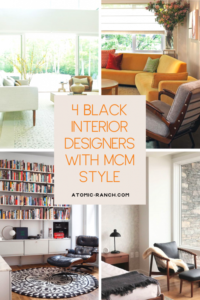 4 Black Interior Designers With Amazing Mid Century Modern Style ...