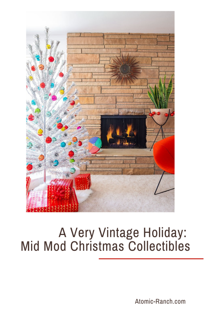 A Very Vintage Holiday: Mid Century Christmas Collectibles